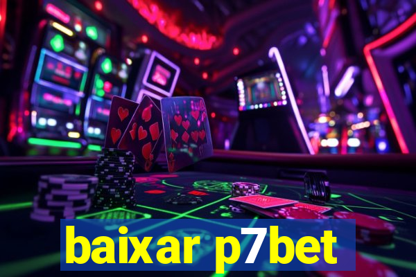 baixar p7bet